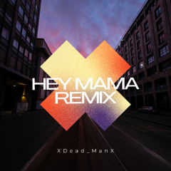 David Guetta - Hey Mama ft. Niki Minaj (XDead_ManX Remix)