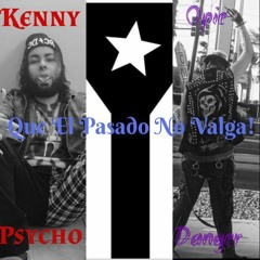 Opie Danger & Kenny Psycho - Que El Pasado No Valga!