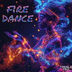 TrebleTina - Fire Dance
