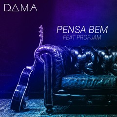 Pensa Bem (feat. ProfJam)
