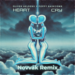 Olivier Heldens & Poppy Baskcomb - Heart Cry (Novvak Remix) | FREE DOWNLOAD
