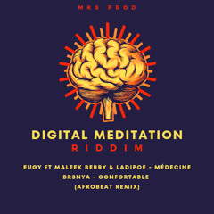 EUGY FT MALEEK BERRY & LADIPOE - MEDECINE - DIGITAL MEDITATION REMIX