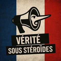 Vérité Sous Stéroïdes