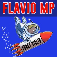 Funky Violin BY Flavio MP 🇮🇹 (HOT GROOVERS)