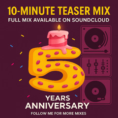 5 Years of Freedom ( 10-Minute Teaser mix)