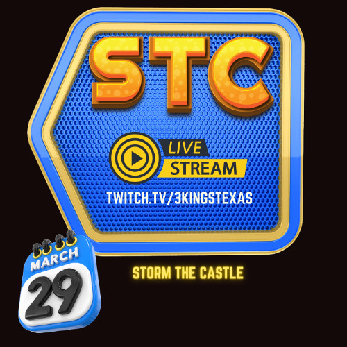 3Kings TX Presents Storm the Castle 3/29/2025