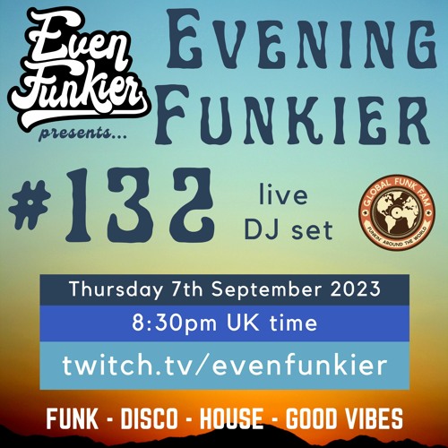 Evening Funkier Episode 132 - 7th September 2023