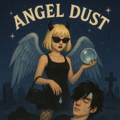 ANGEL DUST(Prod.IOF)