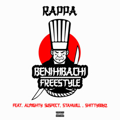 Benihibachi Freestyle (feat. ShittyBoyz, StanWill & Almighty Suspect)