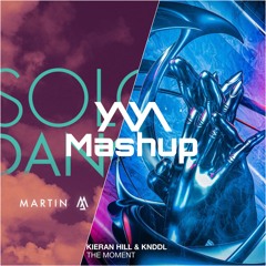 The Moment x Solo Dance [Y/\Y/\ Extended Mashup]