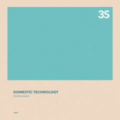 Domestic Technology - Riviera Maya (Original Mix)