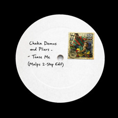 Chaka Demus & Pliers - Tease Me (Malps 2 Step Edit)