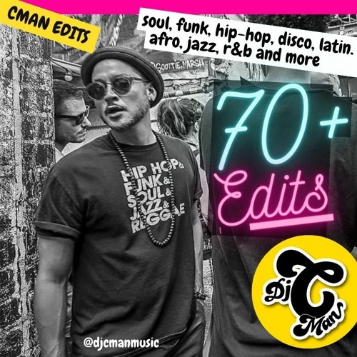 🔥75+ CMAN EDITS🔥 Soul Funk Disco Hip Hop Latin Afro RnB Bangers