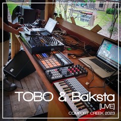TOBO & Baksta [ALL ORIGINAL LIVE SET] at COMFORT CREEK 2023