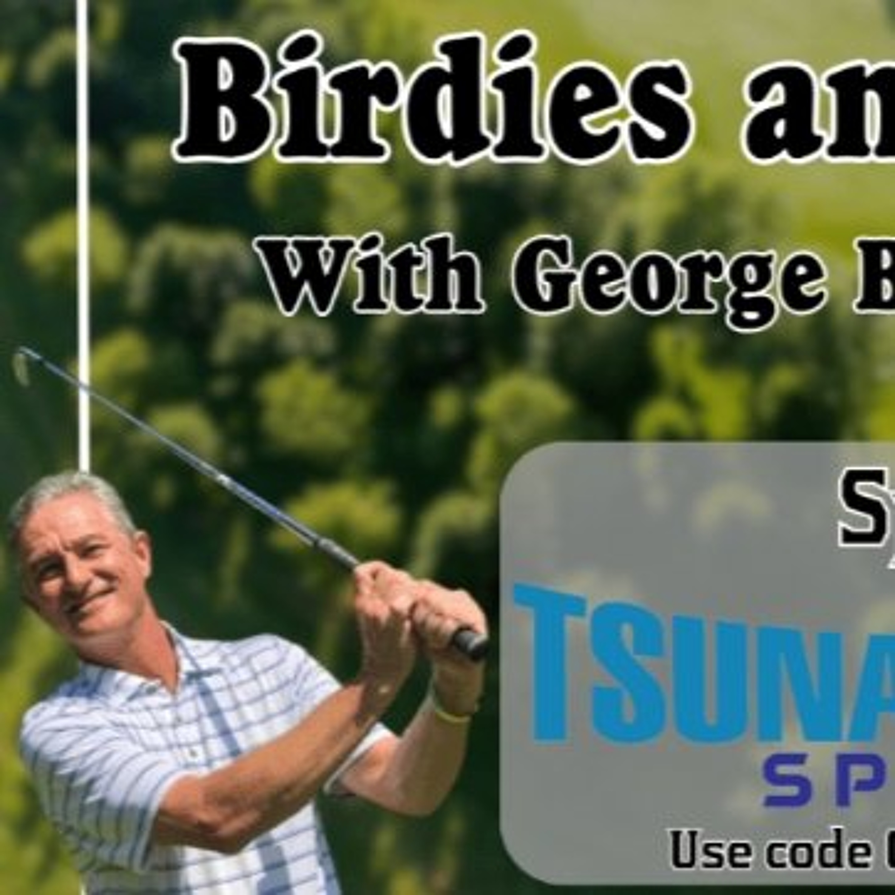 "Birdies and Bogeys on Turf" 08 - 28 episode artwork