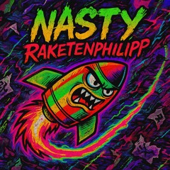 Nasty Raketenphilipp