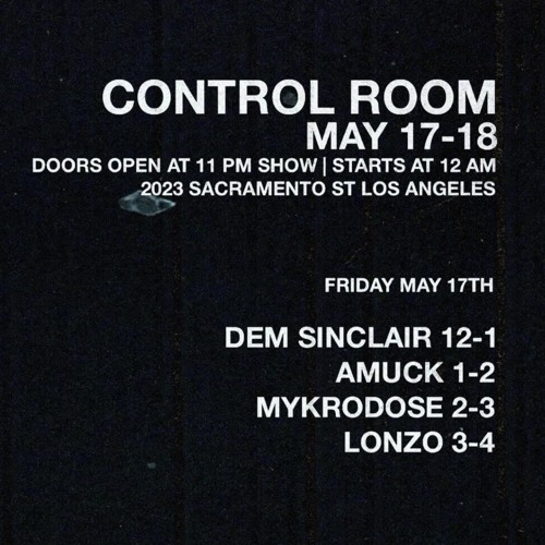 Live At: CONTROL ROOM 5/17/24