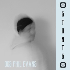 STUNTS 005 - Phil Evans