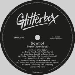 Sidwho? - Shake (Your Body) (The Underdog Re - Work)