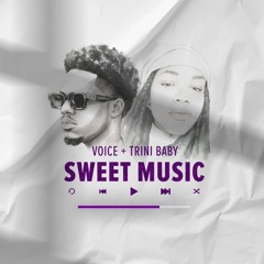 Voice x Trini Baby - Sweet Music (Rizen Music Intro) | 2026 Soca