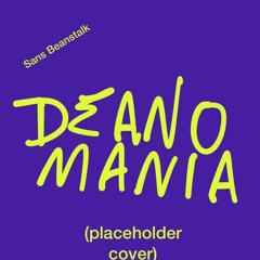 Sans Beanstalk - Deanomania