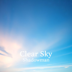 Clear Sky * Instrumental