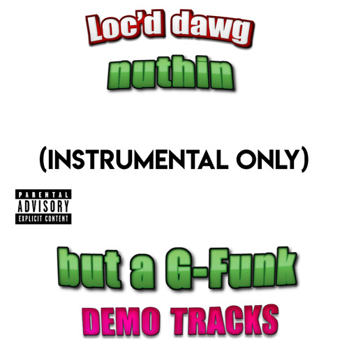洋楽 I.F.A. Nuthin' But Family G-Rap G-Funk Stream Loc`d Dawg | Listen to Nuthin` But a G-FUNK playlist online