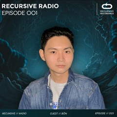 Recursive Radio - EP 001 | BÔN (1 Hour Progressive House Mix)