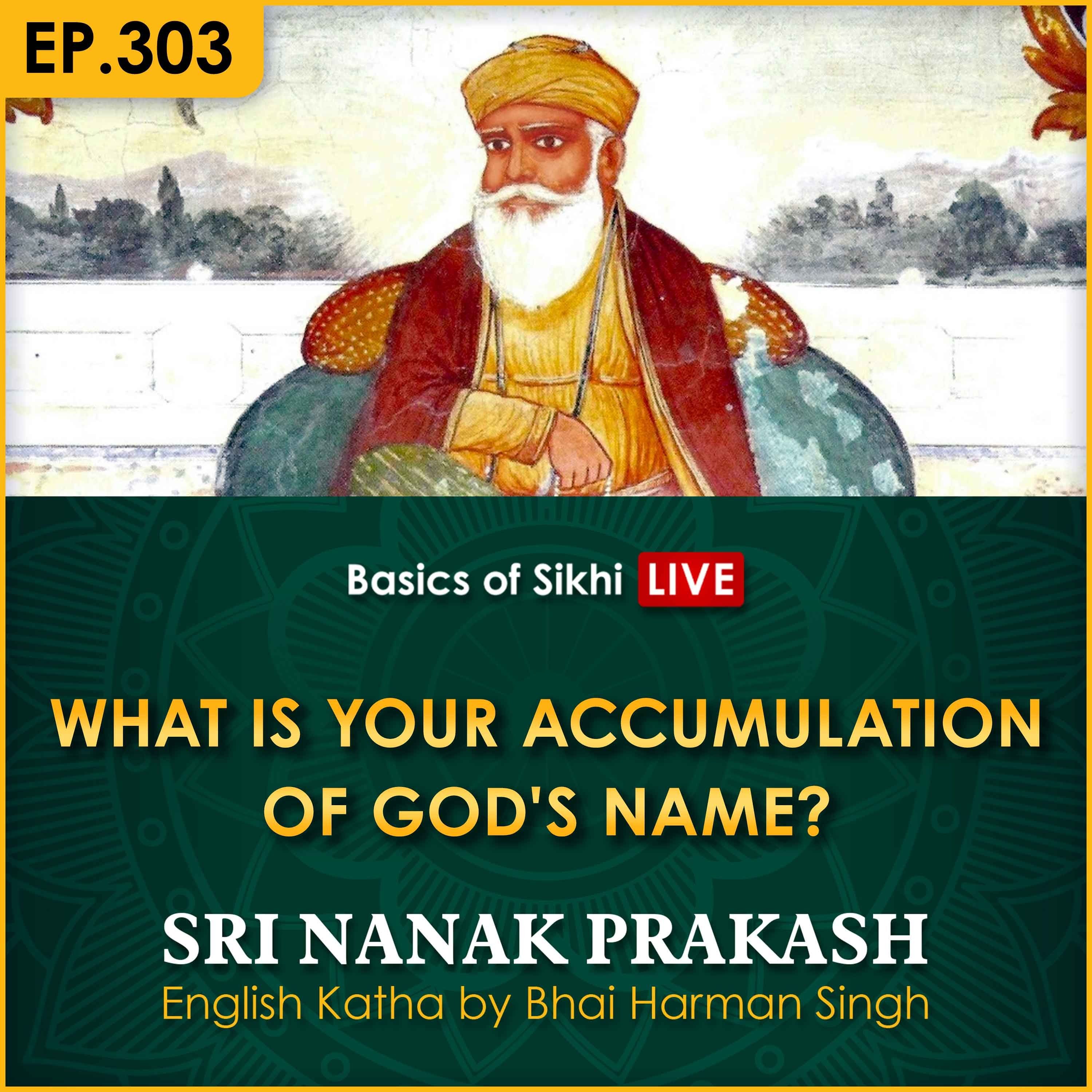 #303 What is Your Accumulation of God's Name? | Sri Nanak Prakash Katha | Bhai Harman Singh episode artwork