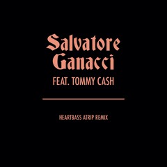 Salvatore Ganacci - Heartbass (feat. TOMM¥ €A$H) [ATRIP Remix] - OWSLA