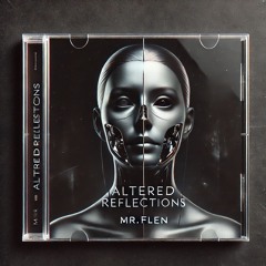 Altered Reflections