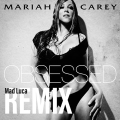 Mariah Carey - Obsessed [TECHNO/RAVE REMIX]