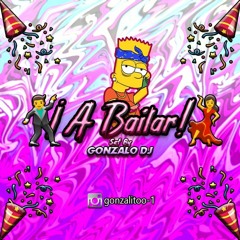 ¡A Bailar! set BY Gonzalito DJ