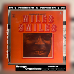 Miles Smiles w/ Orange Organique 14-11-25