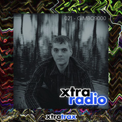 XtraRadio - 021 - GIMBO9000