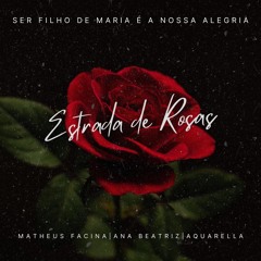 Estrada de Rosas (feat. Aquarella & Ana Beatriz)