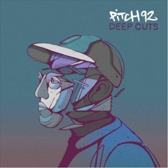 Pitch 92 - Deep Cuts [Full EP]