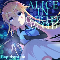 [Frenchcore/Breakcore]Rapidsystem-ALICE IN GLITCHED WORLD
