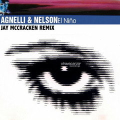 El Niño (Jay McCracken Remix) - Agnelli & Nelson