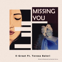 Missing You (ft. Teresa Baleri)REMIX