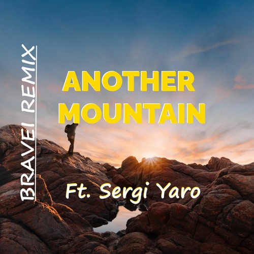 Another Mountain - Ft. Sergi Yaro