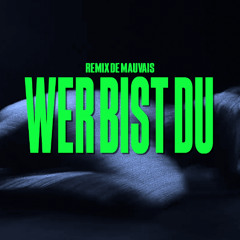 Marlo - Wer Bist Du | Remix de Mauvais