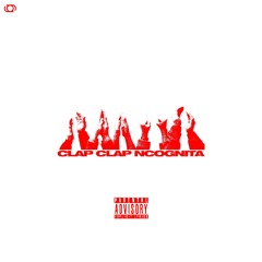 Clap Clap- NCognita (prod. Finn George)