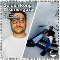 Golden Kong & Lamengaze @ Half Moon 10.18.23