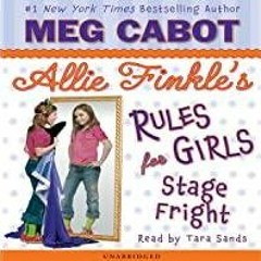 ((Read PDF) Stage Fright: Allie Finkle&#x27s Rule for Girls: #4