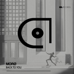 Morø - Back To You | Free Download |