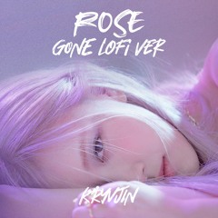 ROSÉ - 'GONE' LoFi (KRYVJIN Remix)