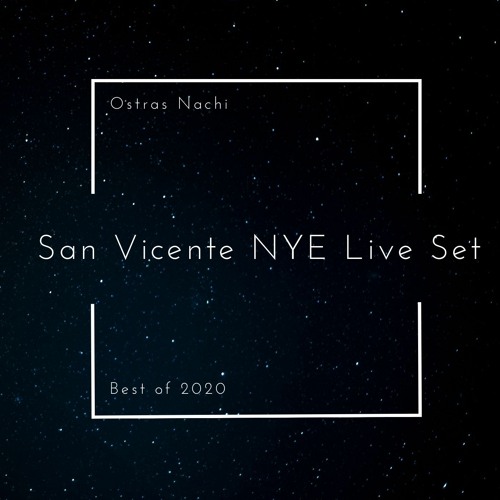 San Vicente NYE Live Set