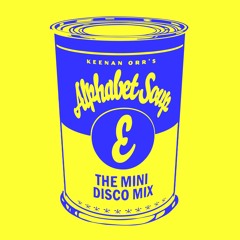 ALPHABET SOUP E: The Mini Disco Mix