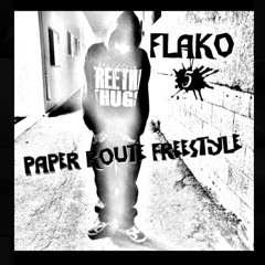 Flako5- Paper Route Freestyle
